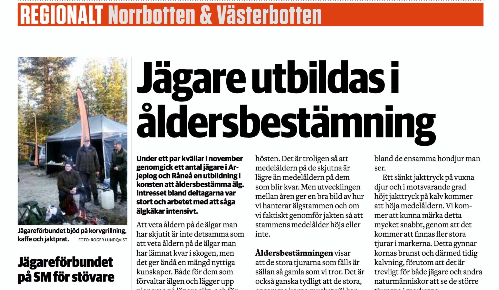 Era texter och bilder hamnar tillslut på de regionala sidorna i Svensk Jakt.